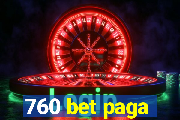 760 bet paga